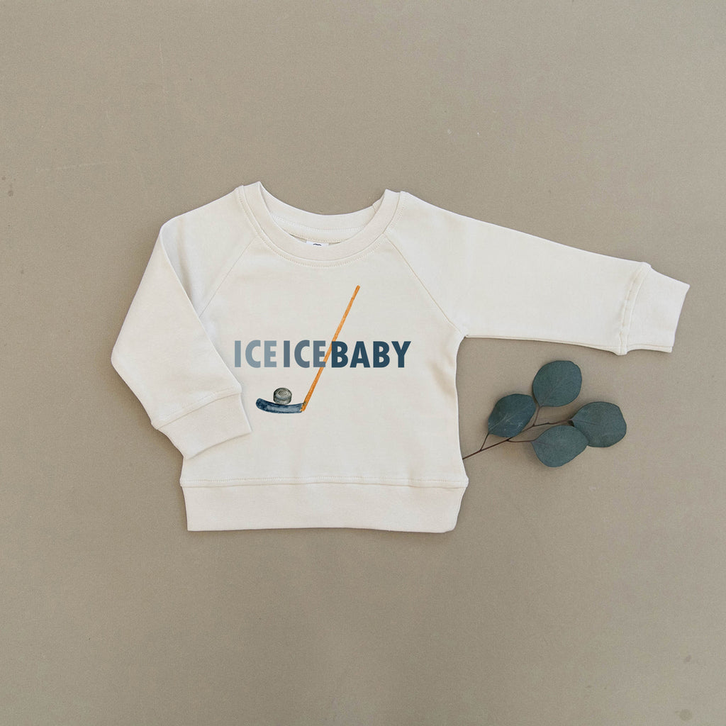 Ice Ice Baby Hockey Organic Baby & Toddler Natural Pullover